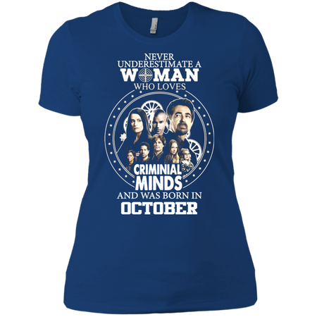 A Woman Who Loves Criminal Minds And was Born in October T shirt