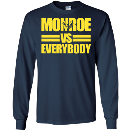 Monroe High Albany Alumni Versus Everybody Shirt G240 Gildan LS Ultra Cotton T Shirt