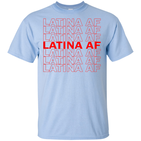 Latina AF Shirt Latina AF TShirt Latinas Pride Gift for Women Latin Girls Unisex Latina Shirts Morena Tees Womens Right Designs