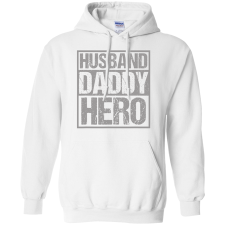 Men's Husband Daddy Hero Shirt G185 Gildan Pullover Hoodie 8 oz.