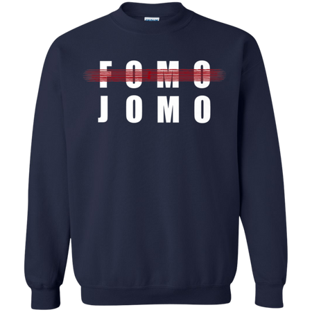 Fomo Jomo Shirt G180 Gildan Crewneck Pullover Sweatshirt 8 oz