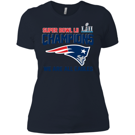 NFL Super Bowl LII Champions we are all Patriots T Shirt