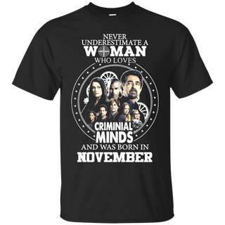 A Woman Who Loves Criminal Minds And was Born in November T shirt