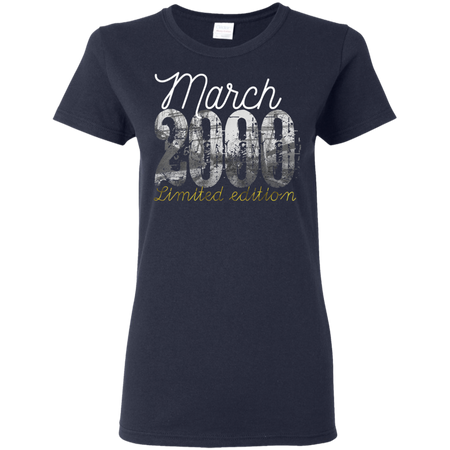 March 2000 Tee 19 Year Old Shirt 2000 19th Birthday Shirt G500L Gildan Ladies 5 3 oz T Shirt