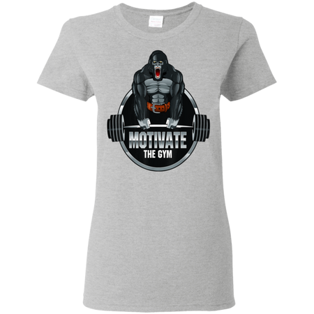 Motivate The Gym Gorilla Deadlift Strength Workout Shirt G500L Gildan Ladies 5 3 oz T Shirt