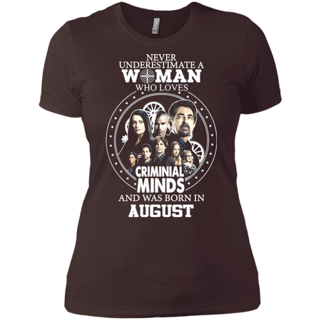 A Woman Who Loves Criminal Minds And was Born in August T shirt