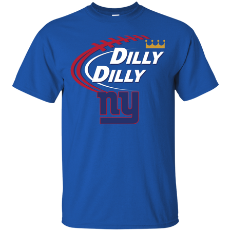 Dilly Dilly New York Giants T shirt