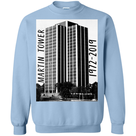 Martin Tower 1972-2019 Shirt G180 Gildan Crewneck Pullover Sweatshirt  8 oz.