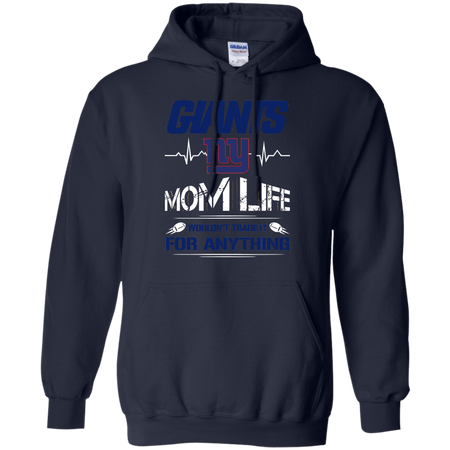 Nothing Better Than Being A Mom Life Of A Giants T shirt
