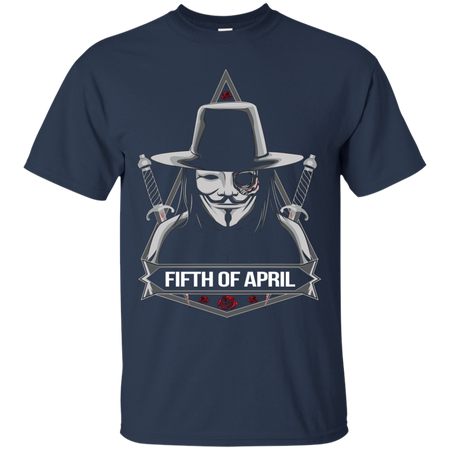 Remember Remember Fifth of April T shirt