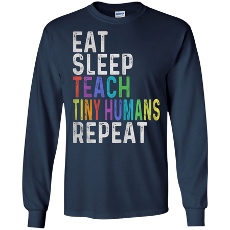 Eat sleep teach tiny humans reapeat shirt Ultra Cotton shirt