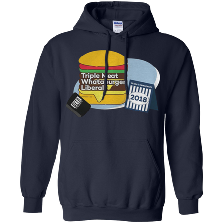 Triple meat whataburger liberal Hoodie