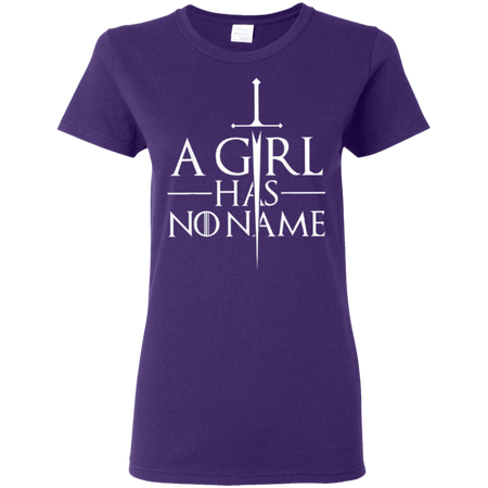 A Girl Has No Name Shirt No Home Game of Thrones Shirt GOT Tshirt Dracarys Shirt Khaleesi Arya Stark House Stark Mother of Dragons