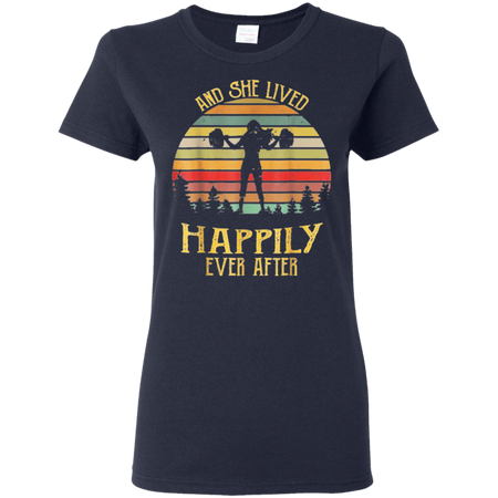 And She Lived Happily Ever After Weightlifting Shirt G500L Gildan Ladies' 5.3 oz. T-Shirt