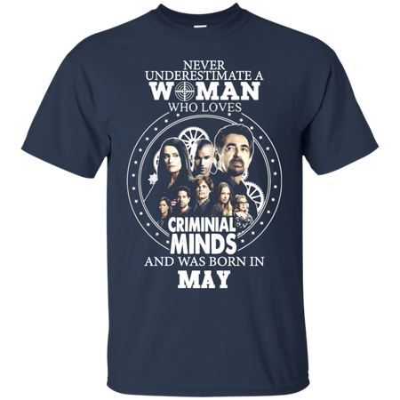 A Woman Who Loves Criminal Minds And was Born in May T shirt