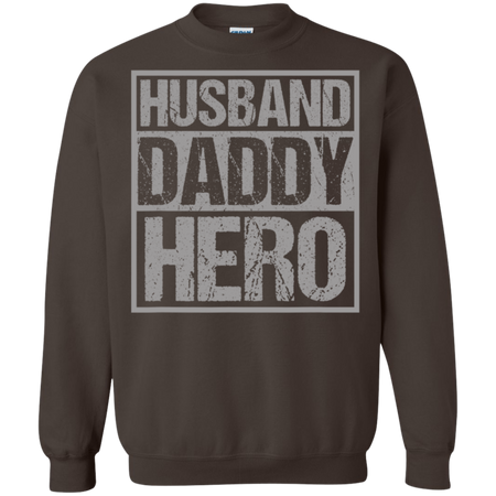 Men's Husband Daddy Hero Shirt G180 Gildan Crewneck Pullover Sweatshirt  8 oz.