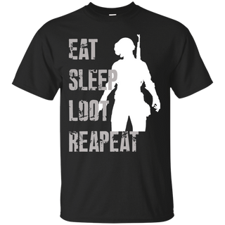 Eat sleep loot reapeat PUBG T shirt