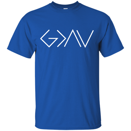 God is Greater Than Our Highs and Our Lows Know Him T Shirt