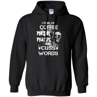 I run coffee metal music and cuss words Hoodie