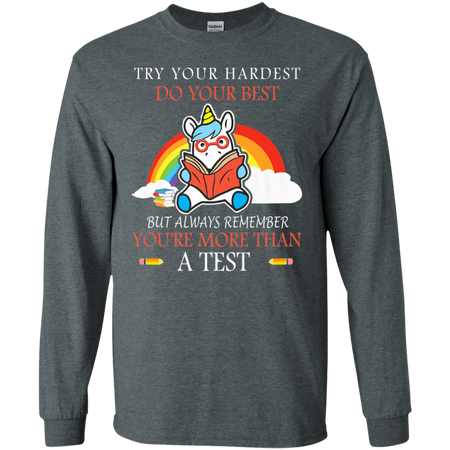 Try Your Hardest Funny Unicorn Reading Teacher Gifts Shirt G240 Gildan LS Ultra Cotton T Shirt