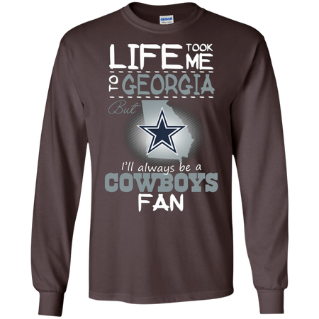 Cowboys Life Took Me To Georgia T shirt