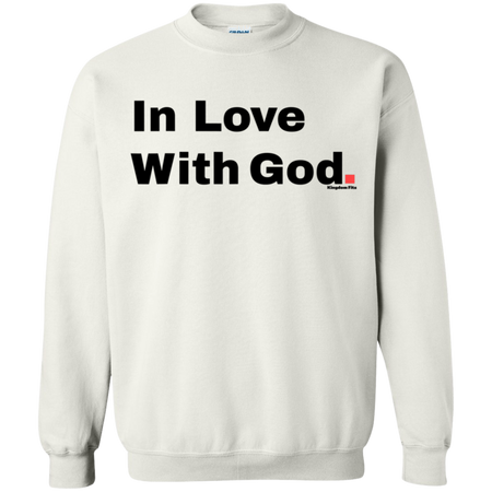 In Love With God Graphic Christian Shirt G180 Gildan Crewneck Pullover Sweatshirt  8 oz.