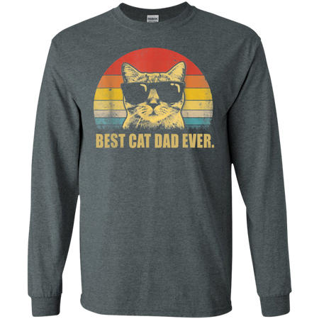 Vintage Best Cat Dad Ever Cat Daddy Father Shirt G240 Gildan LS Ultra Cotton T-Shirt