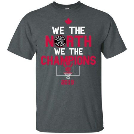 We The North We The Champions Toronto Raptors T-Shirt MN06