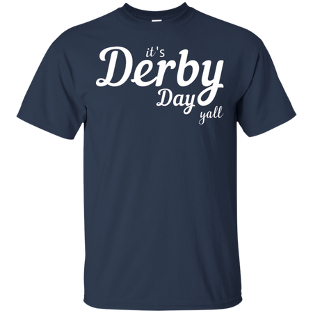 It's Derby Day Yall | Derby shirt | Kentucky pride | Kentucky Horse race | Louisville | Churchill downs | Derby and Oaks | Triple crown