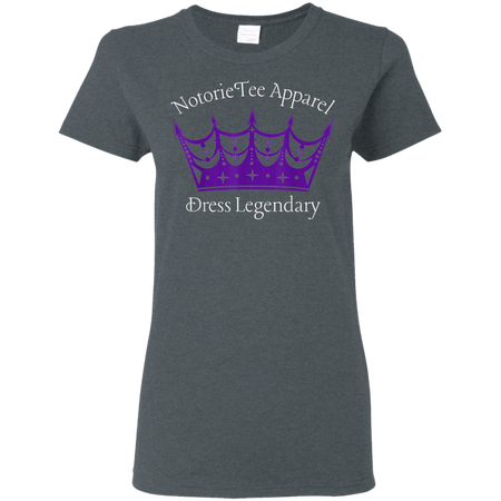 NotorieTee Apparel Dress Legendary Shirt G500L Gildan Ladies' 5.3 oz. T-Shirt