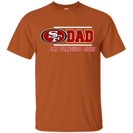 Dad #1 San Francisco 49ers Shirt - Father's Day