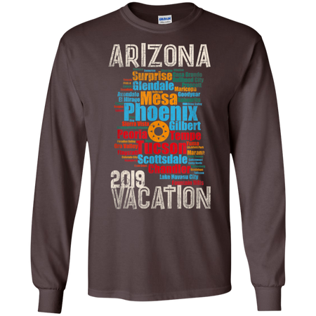 Arizona Vacation 2019 Spring Break Cities Map Throwback Shirt G240 Gildan LS Ultra Cotton T Shirt