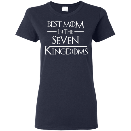 Best Mom in the Seven Kingdoms shirt Unisex- Game of thrones shirt GOT shirt -Best Mom Shirt