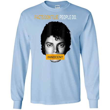 Facts Don t Lie People Do Shirt G240 Gildan LS Ultra Cotton T Shirt