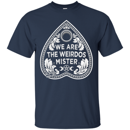 We are the weirdos mister T Shirt