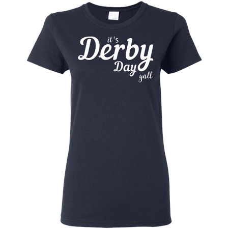 It's Derby Day Yall | Derby shirt | Kentucky pride | Kentucky Horse race | Louisville | Churchill downs | Derby and Oaks | Triple crown