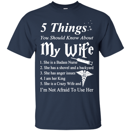 5 Things You Should Know About My Wife T shirt