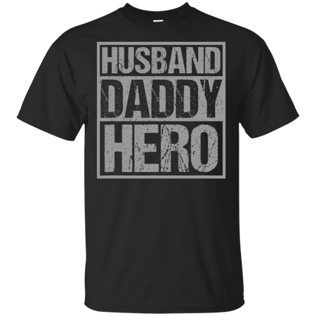 Men's Husband Daddy Hero Shirt G200 Gildan Ultra Cotton T-Shirt
