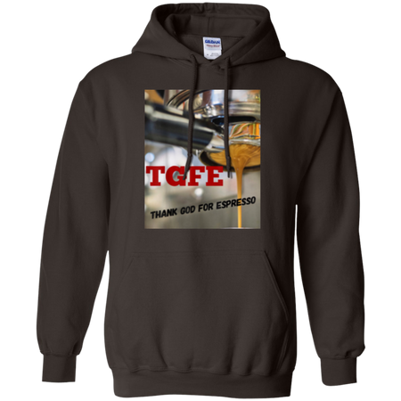 TGFE Thank God For Espresso Shirt G185 Gildan Pullover Hoodie 8 oz