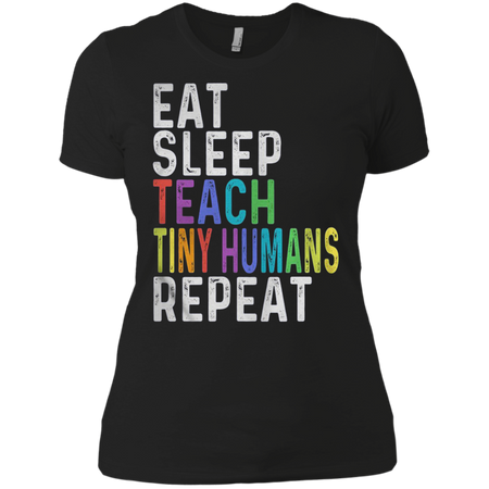 Eat sleep teach tiny humans reapeat shirt Ladies' Boyfriend shirt