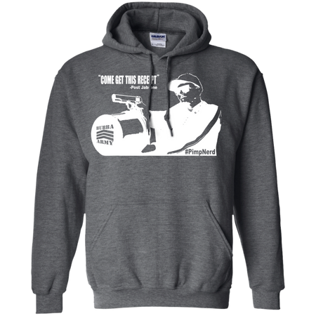 Come Get This Receipt OFFICIAL BUBBA ARMY SHIRT G185 Gildan Pullover Hoodie 8 oz