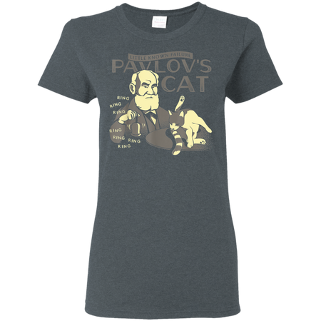 Funny Pavlov s Cats Science Shirt G500L Gildan Ladies 5 3 oz T Shirt