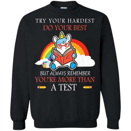 Try Your Hardest Funny Unicorn Reading Teacher Gifts Shirt G180 Gildan Crewneck Pullover Sweatshirt 8 oz