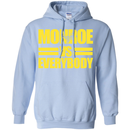 Monroe High Albany Alumni Versus Everybody Shirt G185 Gildan Pullover Hoodie 8 oz