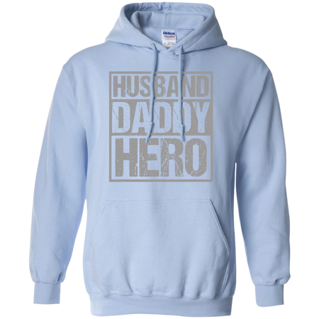 Men's Husband Daddy Hero Shirt G185 Gildan Pullover Hoodie 8 oz.