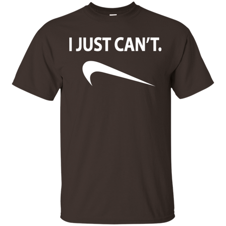 I Just Can't Shirt G200 Gildan Ultra Cotton T-Shirt