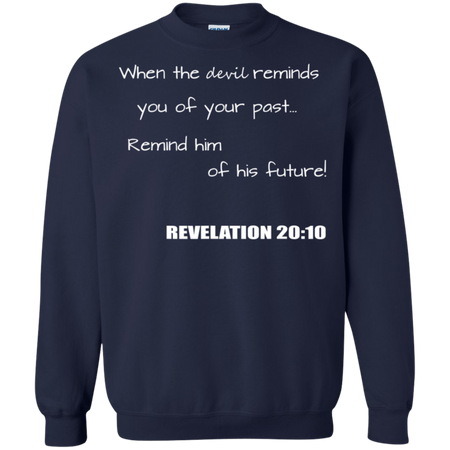 Inspirational Christian Revelation 20 10 Shirt G180 Gildan Crewneck Pullover Sweatshirt 8 oz