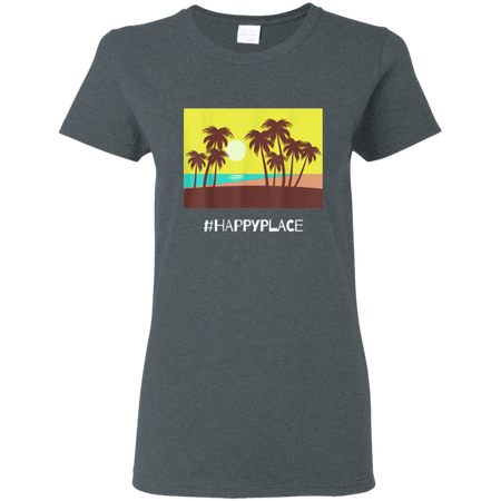 HappyPlace Shirt G500L Gildan Ladies' 5.3 oz. T-Shirt