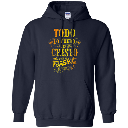 Todo Lo Puedo Camisa Spanish Christian Shirts in Espanol Hoodie