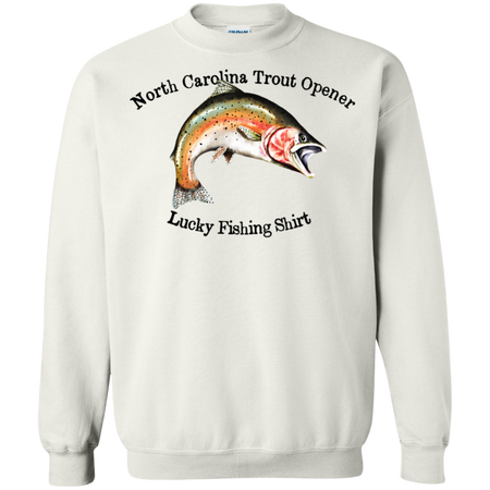 North Carolina Trout Fishing Opener Lucky Fishing Shirt G180 Gildan Crewneck Pullover Sweatshirt  8 oz.